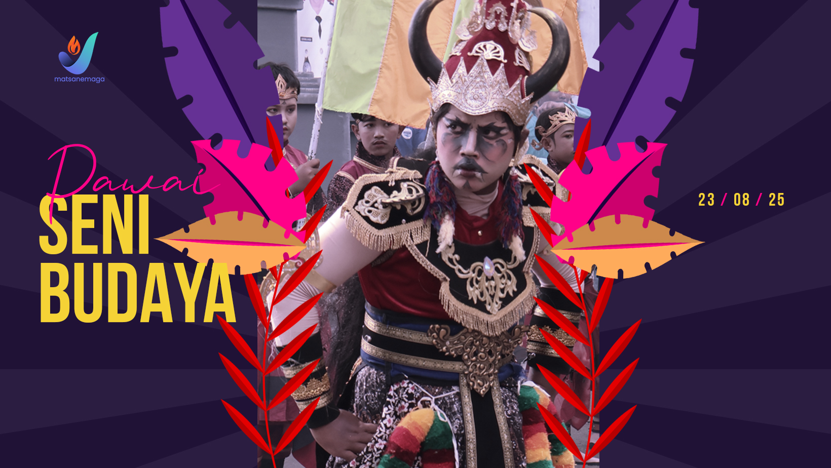 PRAHARA GOA KISKHENDA PEFORM BY MATSANEMAGA - PAWAI SENI BUDAYA 2025